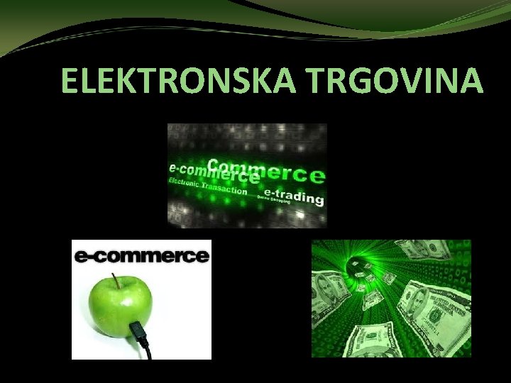 ELEKTRONSKA TRGOVINA 