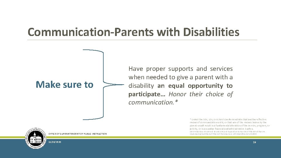 Communication-Parents with Disabilities Make sure to Have proper supports and services when needed to