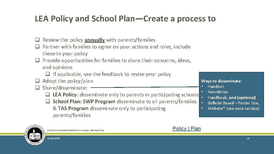 LEA Policy and School Plan—Create a process to q Review the policy annually with