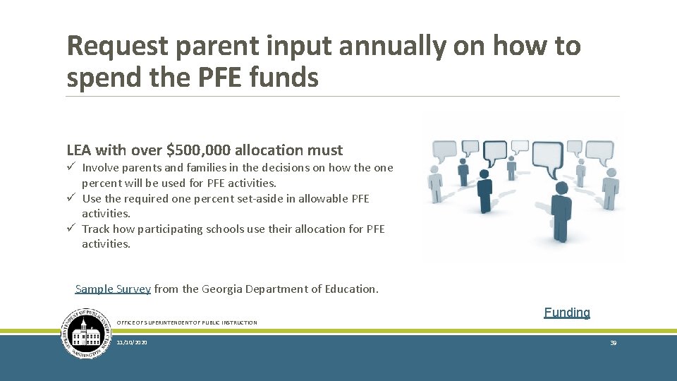 Request parent input annually on how to spend the PFE funds LEA with over