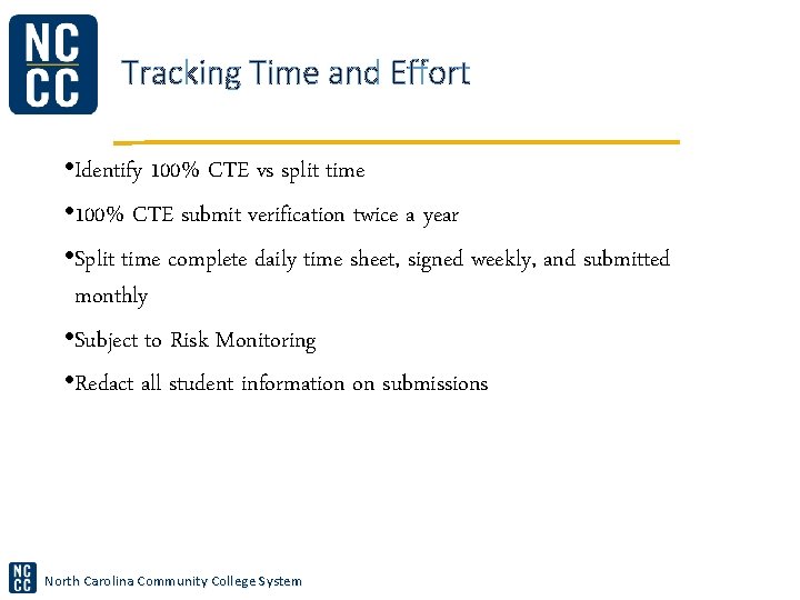 Tracking Time and Effort • Identify 100% CTE vs split time • 100% CTE