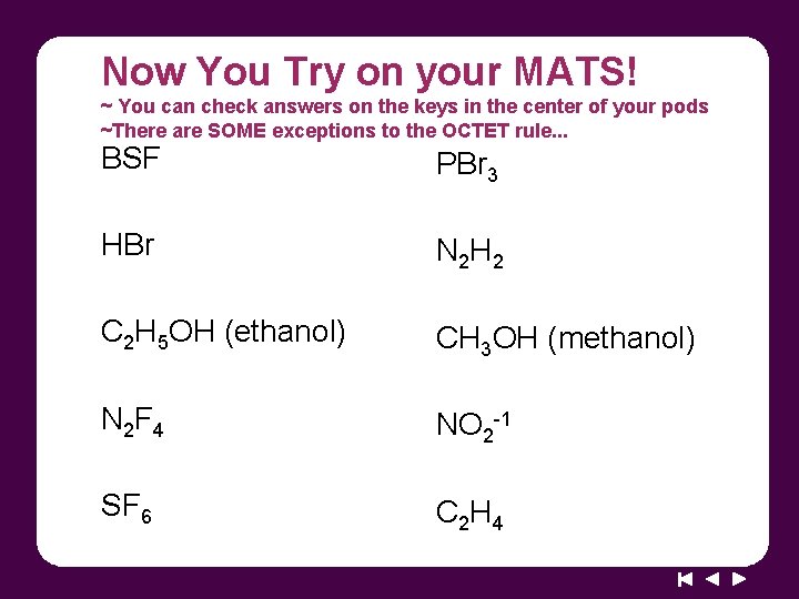 Now You Try on your MATS! ~ You can check answers on the keys Now You Try on your MATS! ~ You can check answers on the keys