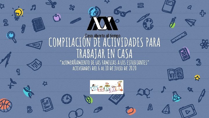 COMPILACIÓN DE ACTIVIDADES PARA TRABAJAR EN CASA “ac. OMPAÑAMIENTO DE LAS FAMILIAS A LOS