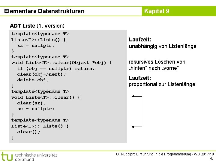 Elementare Datenstrukturen Kapitel 9 ADT Liste (1. Version) template<typename T> Liste<T>: : Liste() {