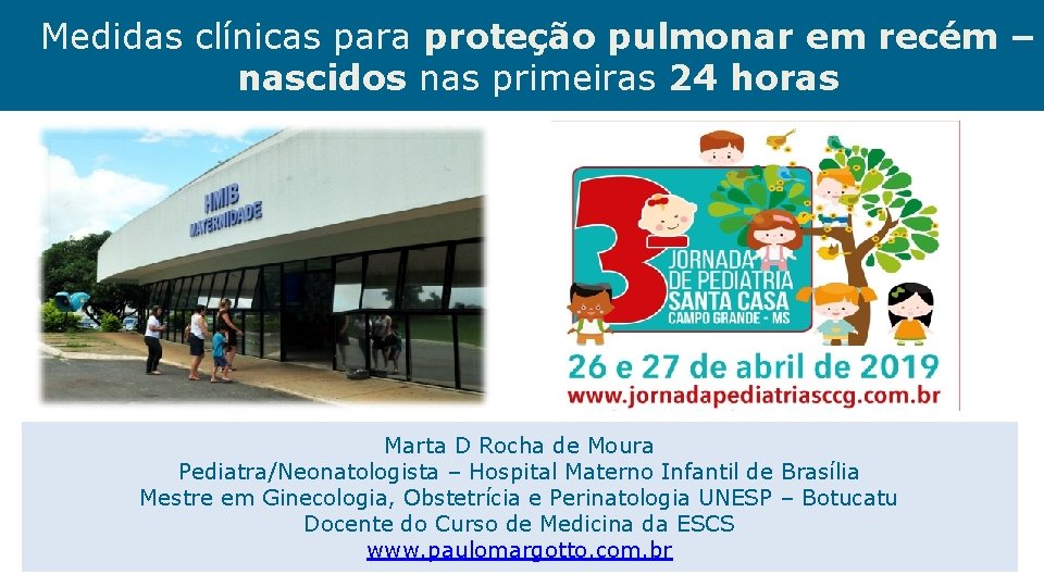 Medidas clínicas para proteção pulmonar em recém – nascidos nas primeiras 24 horas Marta