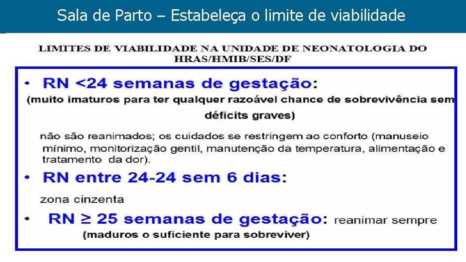 Sala de Parto – Estabeleça o limite de viabilidade 