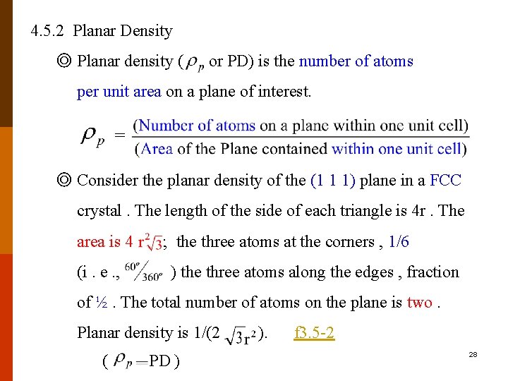 4. 5. 2 Planar Density ◎ Planar density ( or PD) is the number