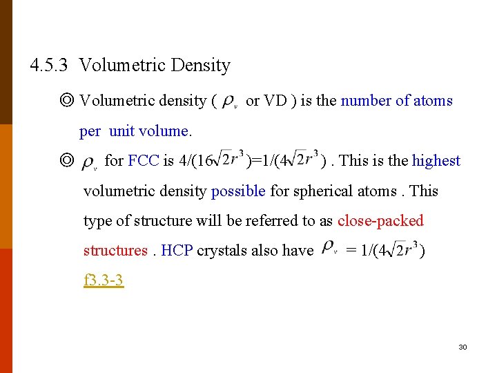 4. 5. 3 Volumetric Density ◎ Volumetric density ( or VD ) is the