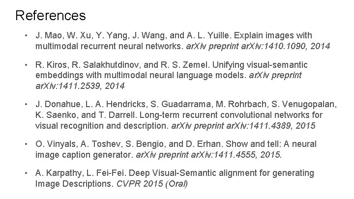 References • J. Mao, W. Xu, Y. Yang, J. Wang, and A. L. Yuille.