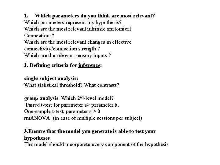 1. Which parameters do you think are most relevant? Which parameters represent my hypothesis?