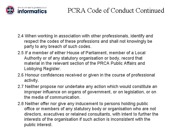 PCRA Code of Conduct Continued 2. 4 When working in association with other professionals,