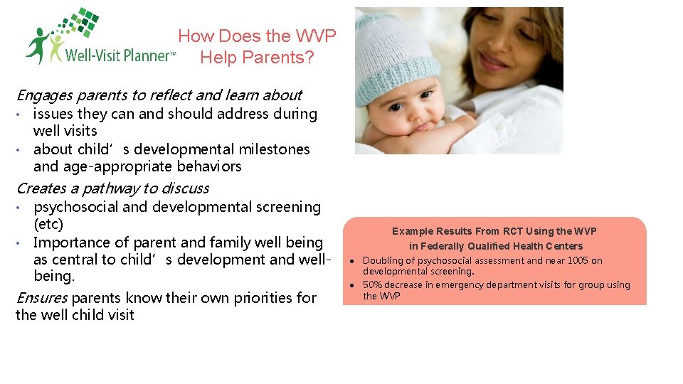 How Does the WVP Help Parents? Engages parents to reflect and learn about issues