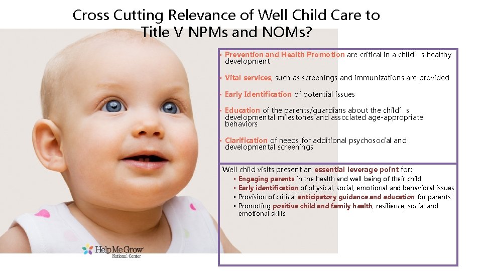 Cross Cutting Relevance of Well Child Care to Title V NPMs and NOMs? •