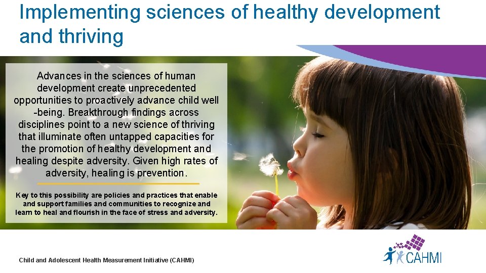 Implementing sciences of healthy development and thriving Advances in the sciences of human development