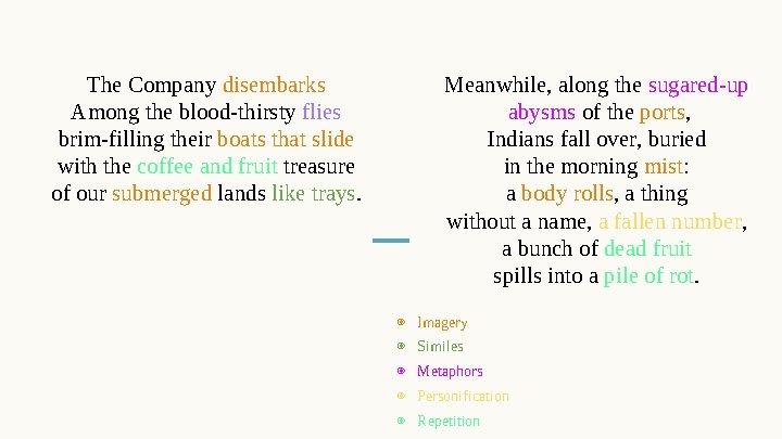 The Company disembarks Among the blood-thirsty flies brim-filling their boats that slide with the