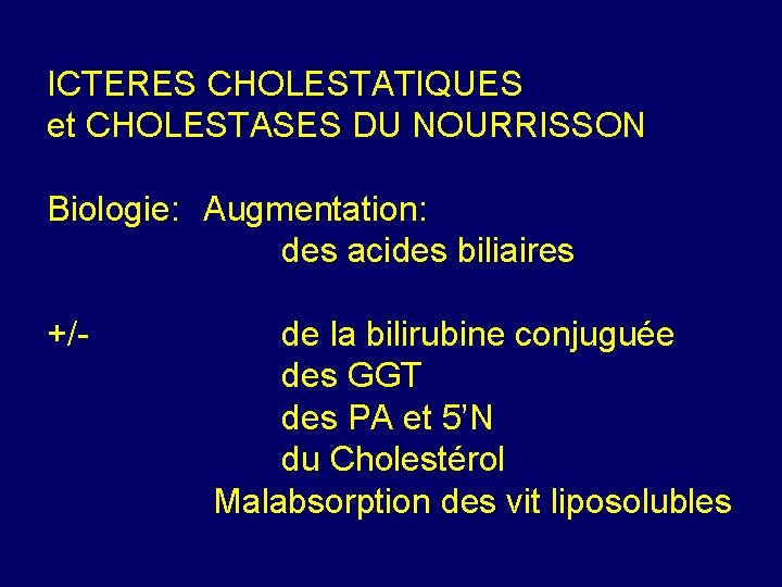 Icteres Cholestatiques Et Cholestases Du Nourrisson Icteres Cholestatiques Icteres Cholestatiques Et Cholestases Du Nourrisson Icteres Cholestatiques