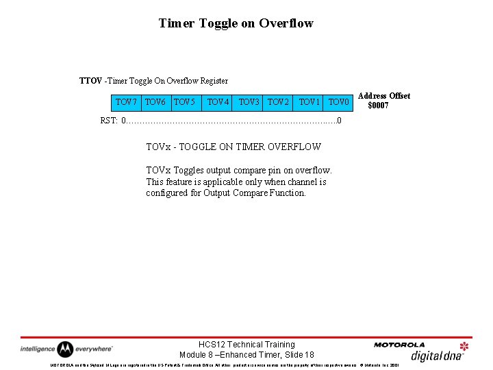 Timer Toggle on Overflow TTOV -Timer Toggle On Overflow Register TOV 7 TOV 6