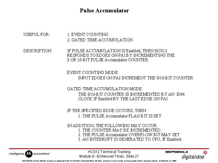 Pulse Accumulator USEFUL FOR: 1. EVENT COUNTING 2. GATED TIME ACCUMULATION DESCRIPTION: IF PULSE