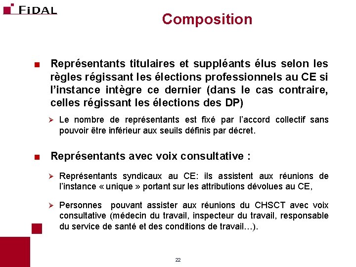Composition < Représentants titulaires et suppléants élus selon les règles régissant les élections professionnels Composition < Représentants titulaires et suppléants élus selon les règles régissant les élections professionnels