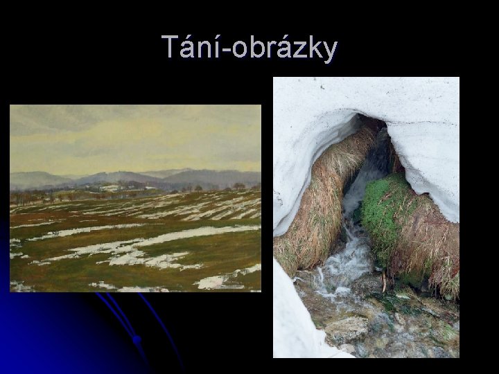 Tání-obrázky 