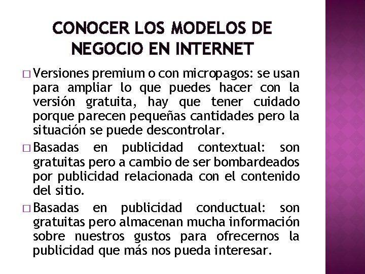 CONOCER LOS MODELOS DE NEGOCIO EN INTERNET � Versiones premium o con micropagos: se