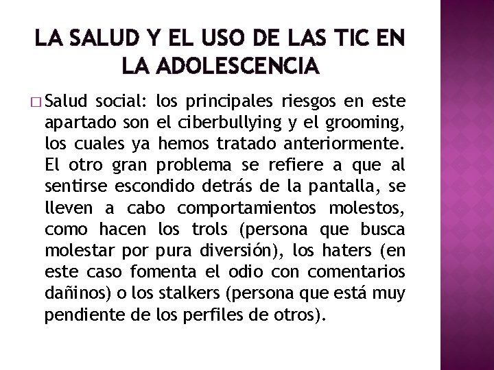 LA SALUD Y EL USO DE LAS TIC EN LA ADOLESCENCIA � Salud social: