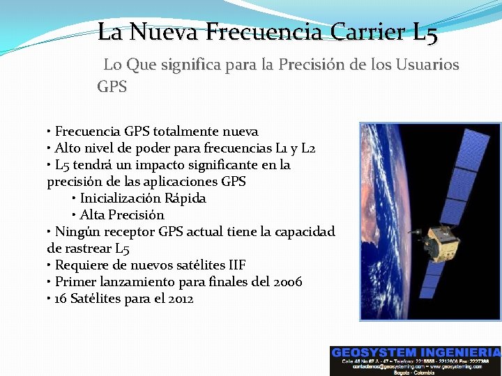 La Nueva Frecuencia Carrier L 5 Lo Que significa para la Precisión de los