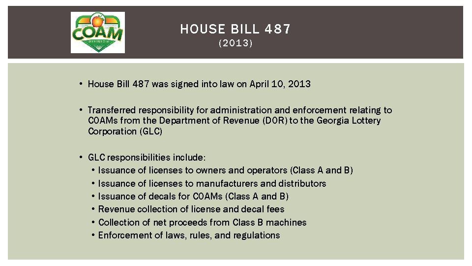 HOUSE BILL 487 (20 1 3 ) • House Bill 487 was signed into