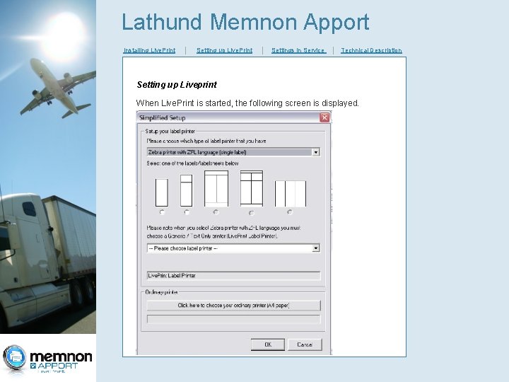 Lathund Memnon Apport Installing Live. Print │ Setting up Live. Print │ Settings in Lathund Memnon Apport Installing Live. Print │ Setting up Live. Print │ Settings in
