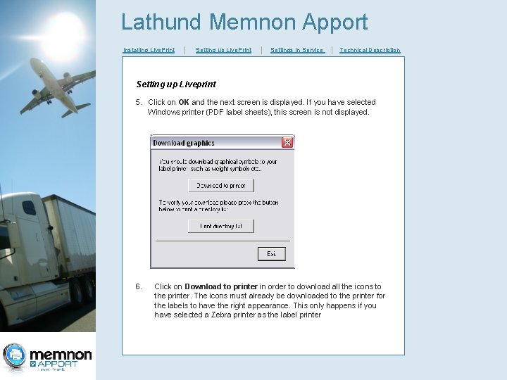 Lathund Memnon Apport Installing Live. Print │ Setting up Live. Print │ Settings in Lathund Memnon Apport Installing Live. Print │ Setting up Live. Print │ Settings in