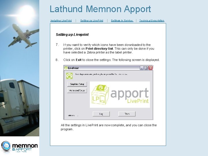 Lathund Memnon Apport Installing Live. Print │ Setting up Live. Print │ Settings in Lathund Memnon Apport Installing Live. Print │ Setting up Live. Print │ Settings in