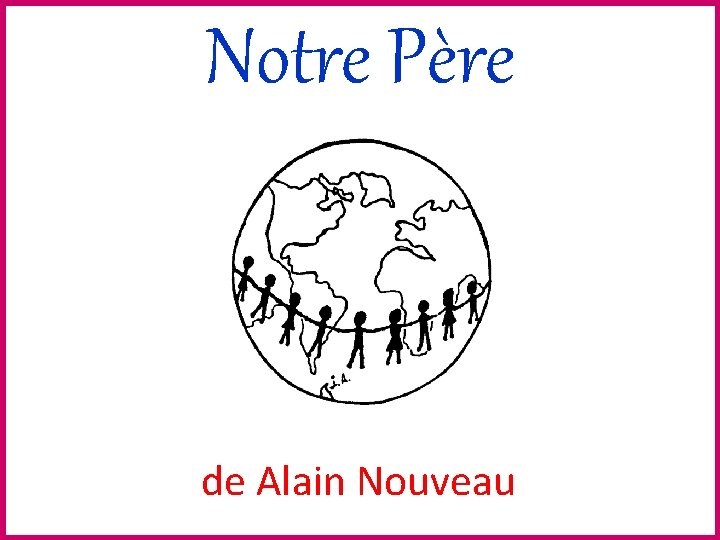 Notre Père de Alain Nouveau 