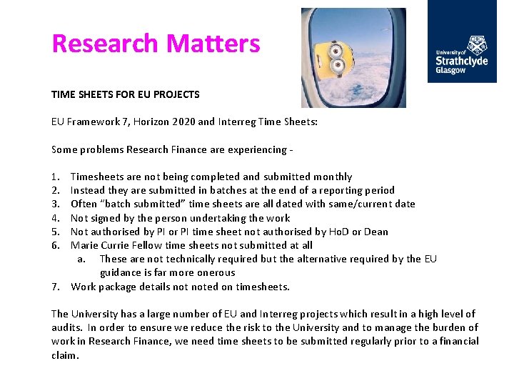 Research Matters TIME SHEETS FOR EU PROJECTS EU Framework 7, Horizon 2020 and Interreg