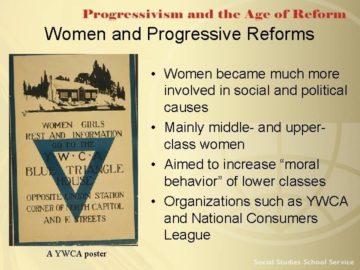 Women and Progressive Reforms • Women became much more involved in social and political Women and Progressive Reforms • Women became much more involved in social and political