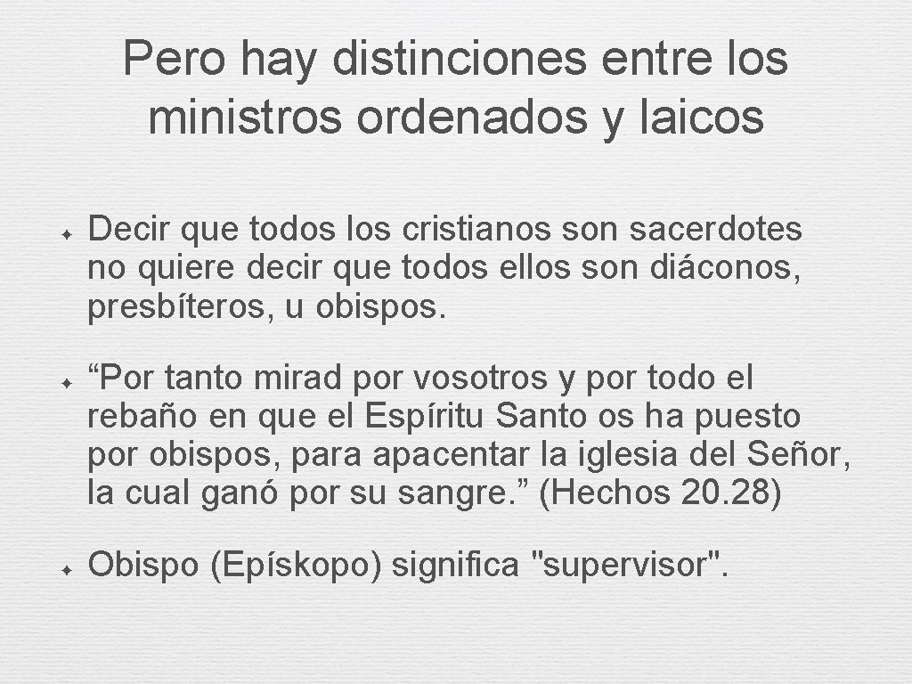 Pero hay distinciones entre los ministros ordenados y laicos ✦ ✦ ✦ Decir que Pero hay distinciones entre los ministros ordenados y laicos ✦ ✦ ✦ Decir que
