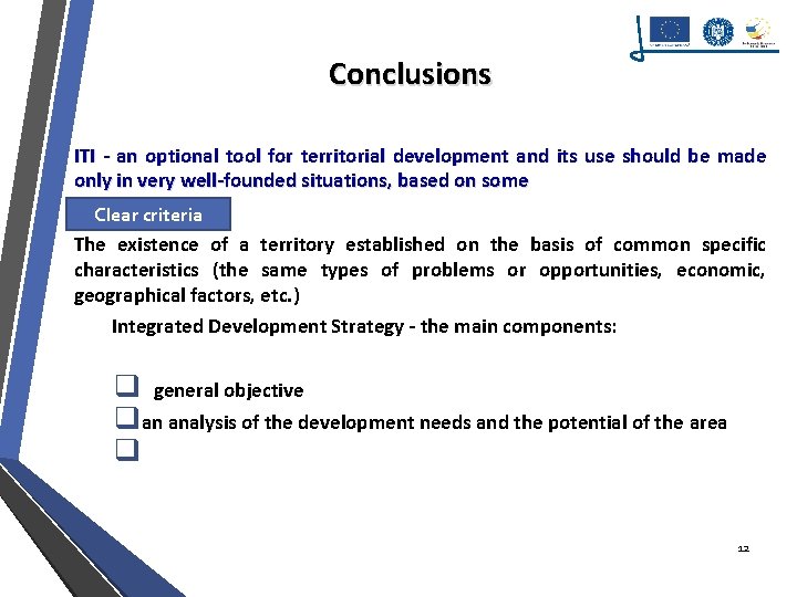 Conclusions ITI - an optional tool for territorial development and its use should be