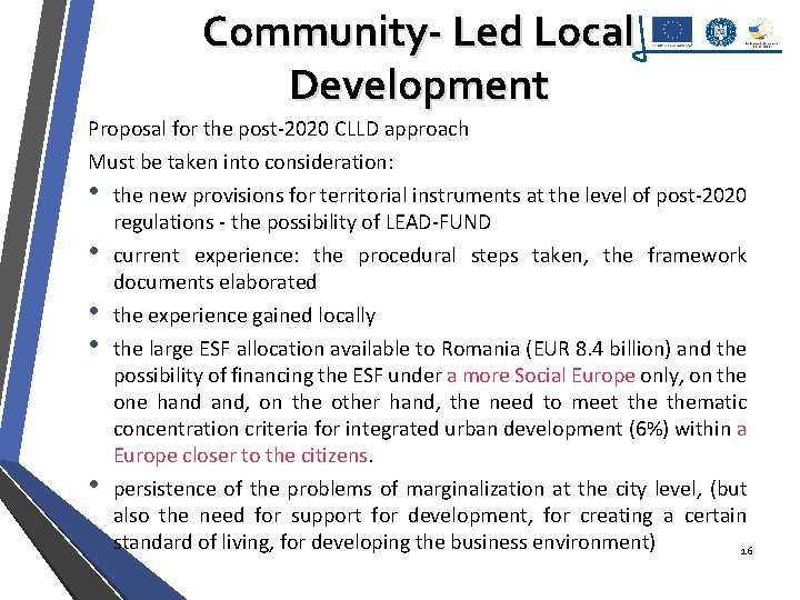 Community- Led Local Development Proposal for the post-2020 CLLD approach Must be taken into