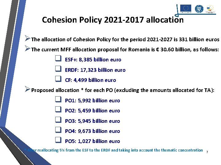 Cohesion Policy 2021 -2017 allocation ØThe allocation of Cohesion Policy for the period 2021