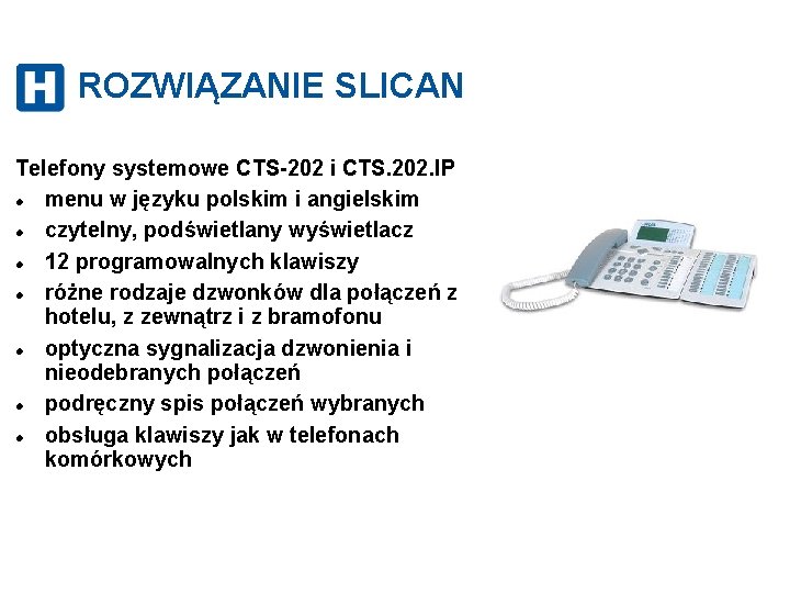 ROZWIĄZANIE SLICAN Telefony systemowe CTS-202 i CTS. 202. IP menu w języku polskim i