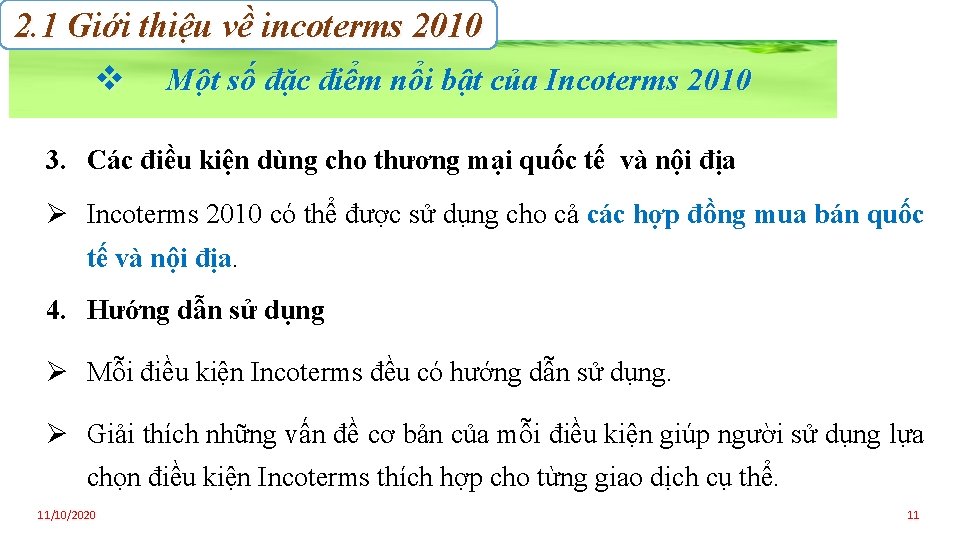 2. 1 Giới thiệu về incoterms 2010 v Một số đặc điểm nổi bật