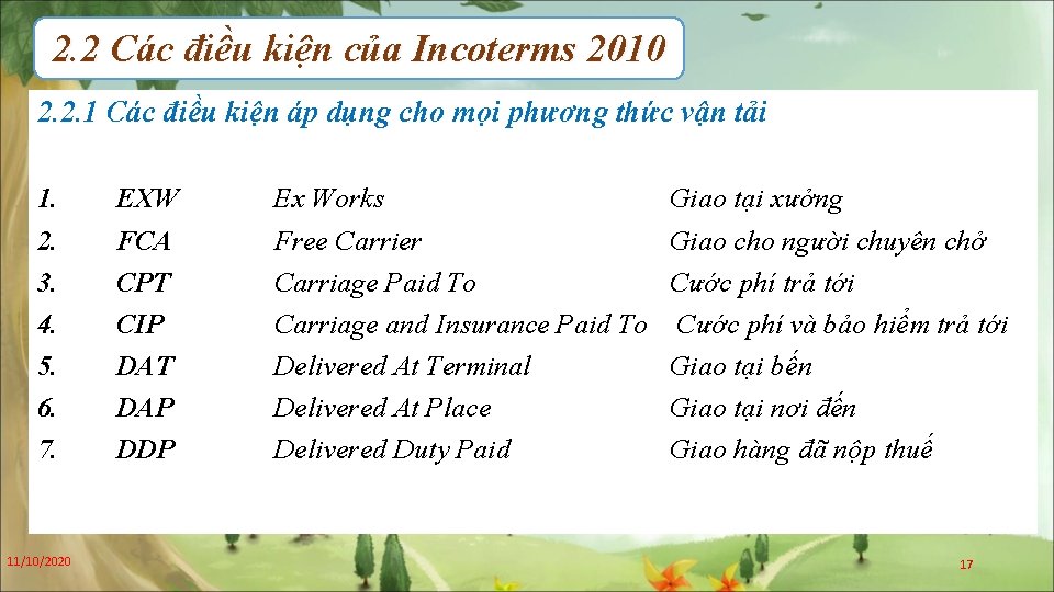 2. 2 Các điều kiện của Incoterms 2010 2. 2. 1 Các điều kiện