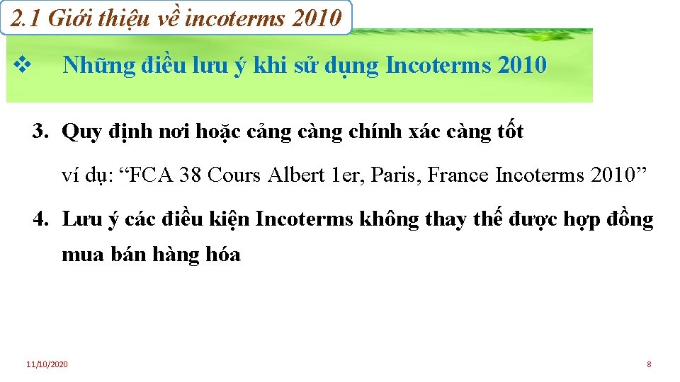 2. 1 Giới thiệu về incoterms 2010 v Những điều lưu ý khi sử