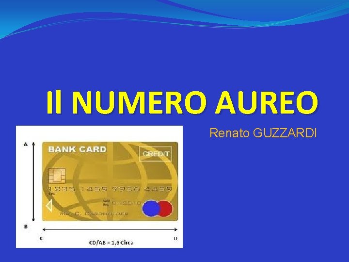 Il NUMERO AUREO Renato GUZZARDI 