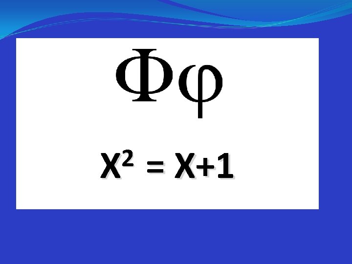 2 X = X+1 