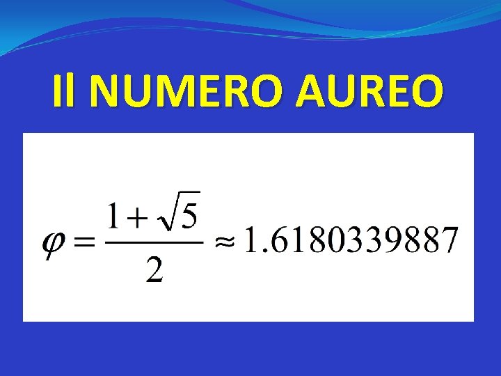 Il NUMERO AUREO 