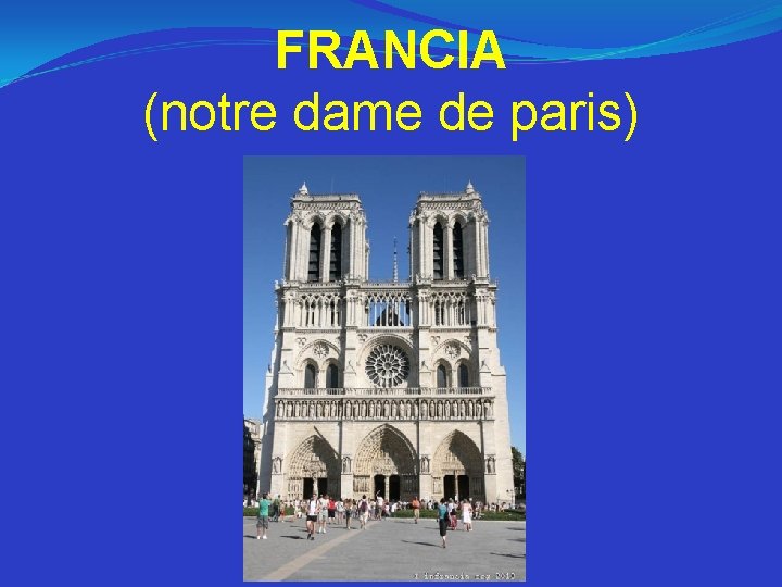 FRANCIA (notre dame de paris) 