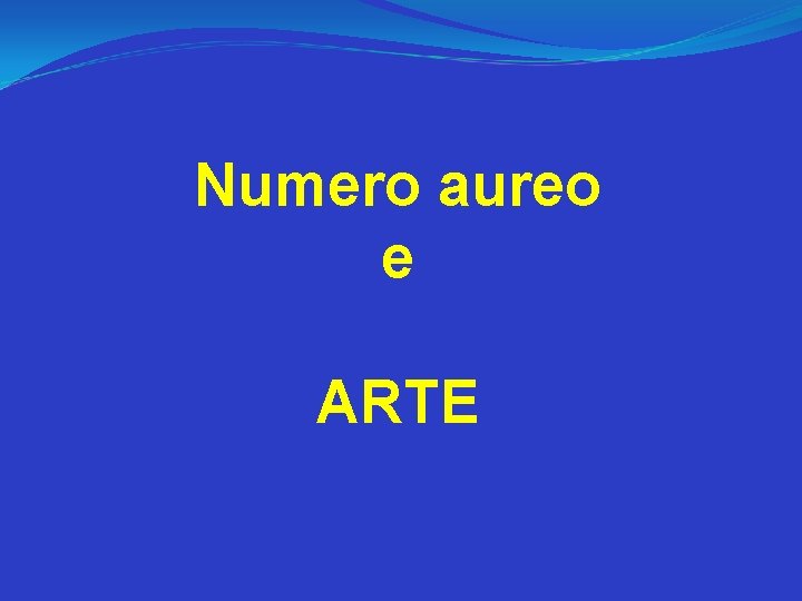 Numero aureo e ARTE 