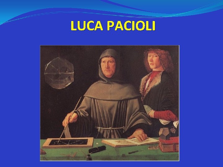 LUCA PACIOLI 