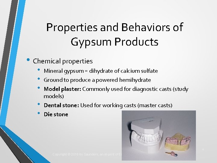 Properties and Behaviors of Gypsum Products • Chemical properties • • • Mineral gypsum