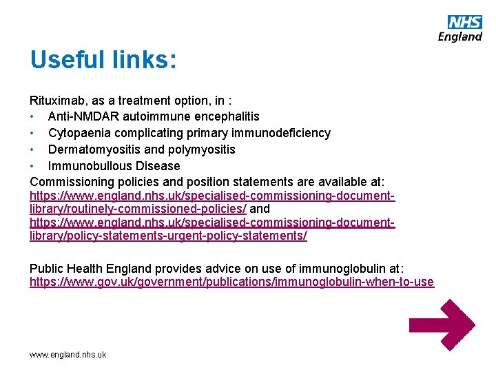 Useful links: Rituximab, as a treatment option, in : • Anti-NMDAR autoimmune encephalitis •